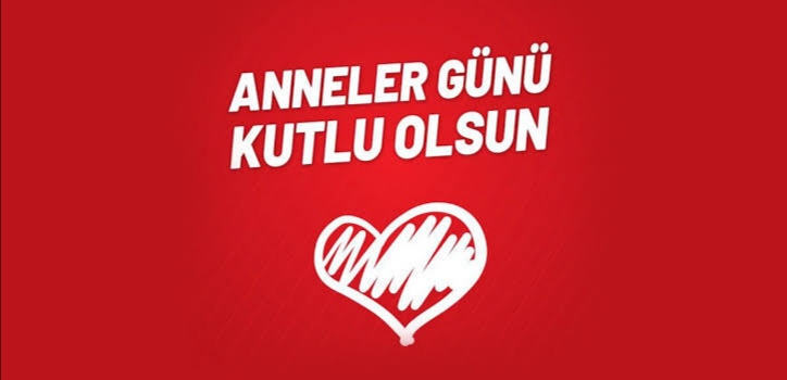 Anneler gününüz kutlu olsun 